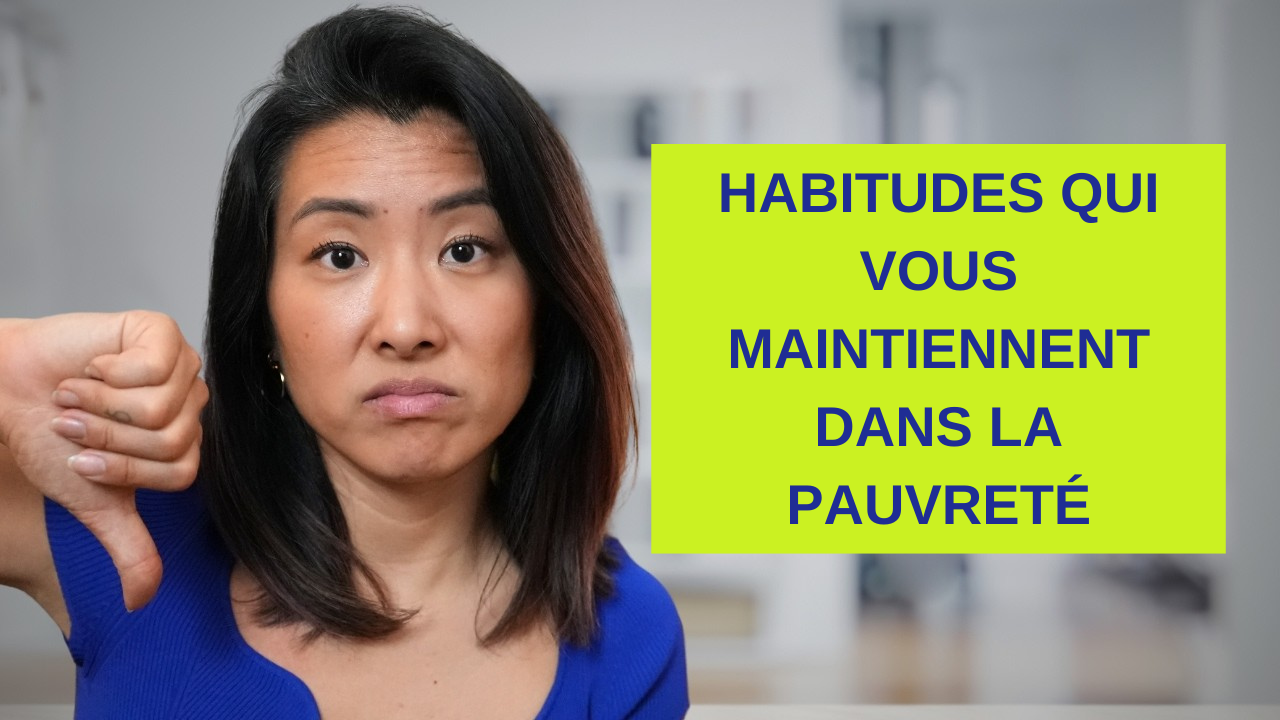 8 habitudes financières qui vous maintiennent dans la pauvreté (VOSTF)