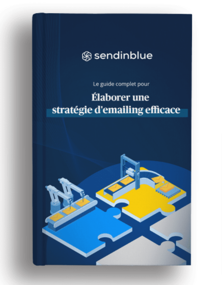 [Ebook] Guide Complet Pour Créer Une Stratégie D'emailing Efficace ...